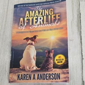The Amazing Afterlife of Animals Book By Karen A Anderson 2017